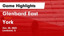 Glenbard East  vs York  Game Highlights - Oct. 20, 2023