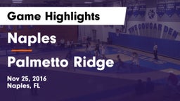 Naples  vs Palmetto Ridge  Game Highlights - Nov 25, 2016