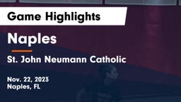 Naples  vs St. John Neumann Catholic  Game Highlights - Nov. 22, 2023
