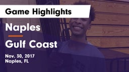 Naples  vs Gulf Coast  Game Highlights - Nov. 30, 2017