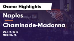 Naples  vs Chaminade-Madonna Game Highlights - Dec. 2, 2017