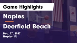 Naples  vs Deerfield Beach  Game Highlights - Dec. 27, 2017