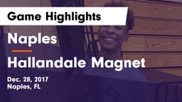 Naples  vs Hallandale Magnet  Game Highlights - Dec. 28, 2017