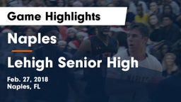 Naples  vs Lehigh Senior High Game Highlights - Feb. 27, 2018