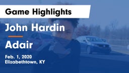 John Hardin  vs Adair Game Highlights - Feb. 1, 2020