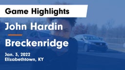 John Hardin  vs Breckenridge Game Highlights - Jan. 3, 2022