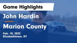 John Hardin  vs Marion County Game Highlights - Feb. 18, 2022