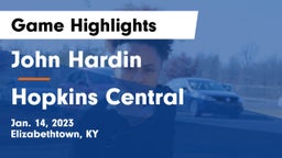 John Hardin  vs Hopkins Central Game Highlights - Jan. 14, 2023