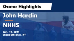 John Hardin  vs NHHS Game Highlights - Jan. 12, 2024