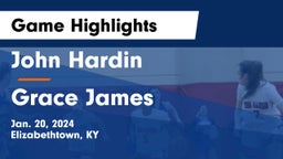 John Hardin  vs Grace James Game Highlights - Jan. 20, 2024