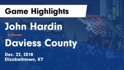 John Hardin  vs Daviess County  Game Highlights - Dec. 22, 2018