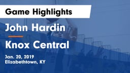John Hardin  vs Knox Central  Game Highlights - Jan. 20, 2019