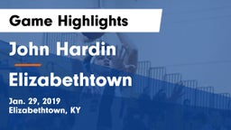 John Hardin  vs Elizabethtown  Game Highlights - Jan. 29, 2019