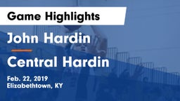 John Hardin  vs Central Hardin  Game Highlights - Feb. 22, 2019