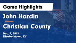 John Hardin  vs Christian County  Game Highlights - Dec. 7, 2019