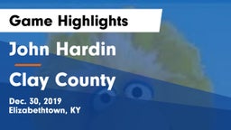 John Hardin  vs Clay County  Game Highlights - Dec. 30, 2019