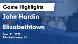 John Hardin  vs Elizabethtown  Game Highlights - Jan. 21, 2020