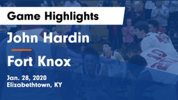 John Hardin  vs Fort Knox  Game Highlights - Jan. 28, 2020