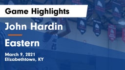 John Hardin  vs Eastern  Game Highlights - March 9, 2021