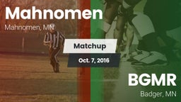 Matchup: Mahnomen  vs. BGMR 2016