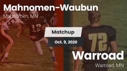 Matchup: Mahnomen  vs. Warroad  2020