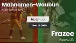 Matchup: Mahnomen  vs. Frazee  2020