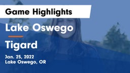 Lake Oswego  vs Tigard  Game Highlights - Jan. 25, 2022