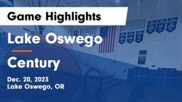 Lake Oswego  vs Century  Game Highlights - Dec. 20, 2023