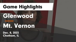 Glenwood  vs Mt. Vernon  Game Highlights - Dec. 8, 2023