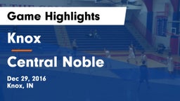 Knox  vs Central Noble  Game Highlights - Dec 29, 2016