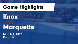 Knox  vs Marquette Game Highlights - March 3, 2017