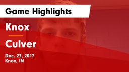 Knox  vs Culver  Game Highlights - Dec. 22, 2017