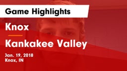 Knox  vs Kankakee Valley  Game Highlights - Jan. 19, 2018