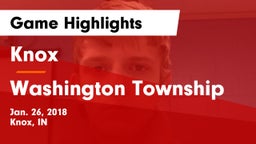 Knox  vs Washington Township  Game Highlights - Jan. 26, 2018