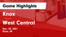 Knox  vs West Central  Game Highlights - Dec. 29, 2021