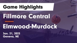 Fillmore Central  vs Elmwood-Murdock  Game Highlights - Jan. 21, 2023