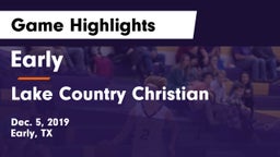 Early  vs Lake Country Christian  Game Highlights - Dec. 5, 2019
