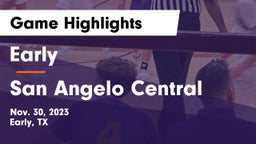 Early  vs San Angelo Central  Game Highlights - Nov. 30, 2023