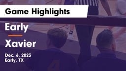 Early  vs Xavier Game Highlights - Dec. 6, 2023