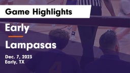Early  vs Lampasas  Game Highlights - Dec. 7, 2023