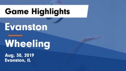 Evanston  vs Wheeling  Game Highlights - Aug. 30, 2019