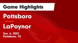 Pottsboro  vs LaPoynor  Game Highlights - Jan. 6, 2023