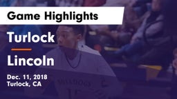 Turlock  vs Lincoln  Game Highlights - Dec. 11, 2018