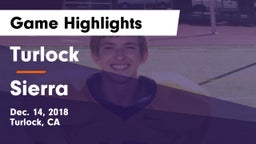 Turlock  vs Sierra Game Highlights - Dec. 14, 2018