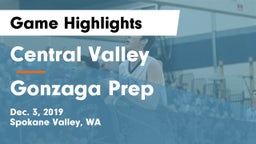 Central Valley  vs Gonzaga Prep  Game Highlights - Dec. 3, 2019