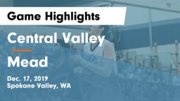 Central Valley  vs Mead  Game Highlights - Dec. 17, 2019