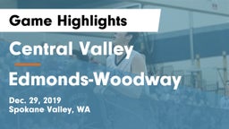 Central Valley  vs Edmonds-Woodway  Game Highlights - Dec. 29, 2019