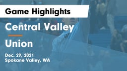 Central Valley  vs Union  Game Highlights - Dec. 29, 2021