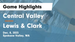 Central Valley  vs Lewis & Clark  Game Highlights - Dec. 8, 2023