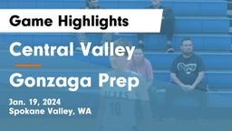 Central Valley  vs Gonzaga Prep  Game Highlights - Jan. 19, 2024